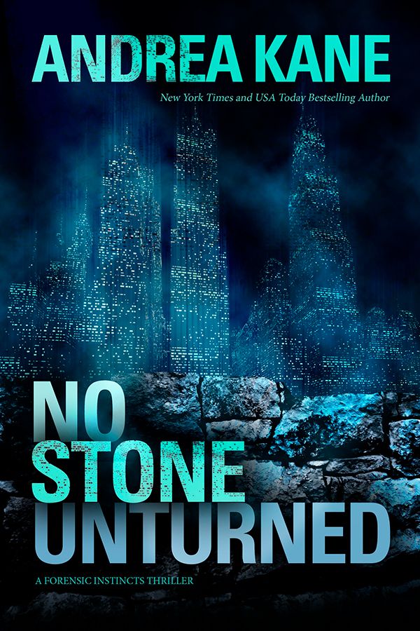 No Stone Unturned Book Cover, A Thriller by Andrea Kane